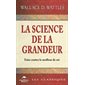 La science de la Grandeur (FP) : Faire croître le meilleur de soi