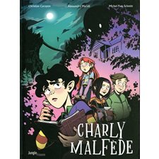 Charly Malfède T.01 : Bande dessinée : Frissons