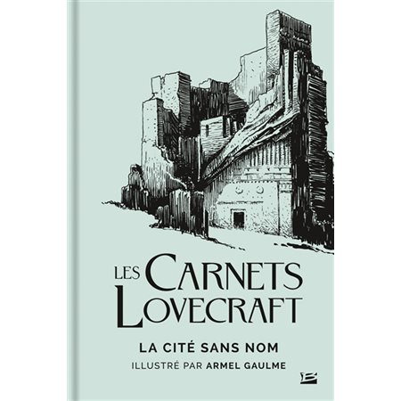 La cité sans nom : Les carnets Lovecraft