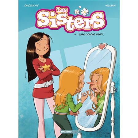 Les sisters T.14 : Juré, craché, menti ! : Bande dessinée