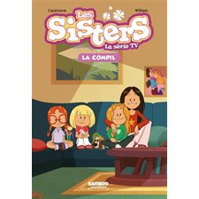 Les sisters : La série TV : La compil' T.01 : Joy de toi; Ah non, pas les vacances !; Dans la peau d