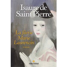 La féerie Marie Laurencin