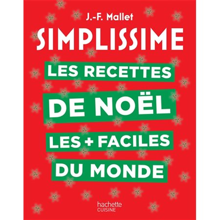 Simplissime : Les recettes de noël les + faciles du monde