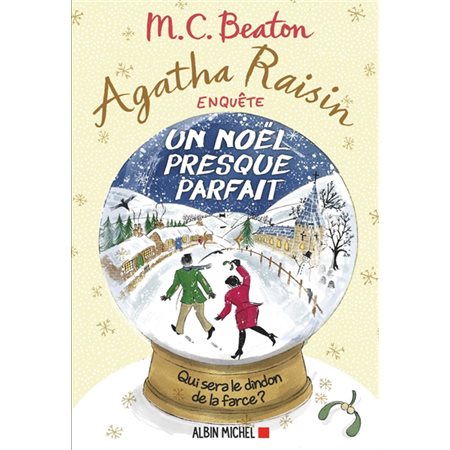 Agatha Raisin enquête T.18 : Un Noël presque parfait