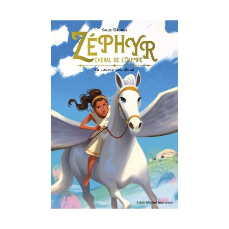 Zéphyr, cheval de l'Olympe T.01 : La course des dieux