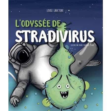 L'odyssée de Stradivirus