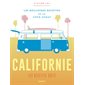 Californie : Les recettes culte