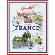 France (Routard) : Le guide du routard. Voyages