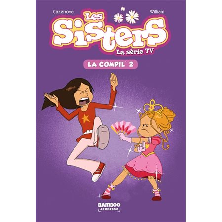 Les sisters : La série TV : La compil' T.02 : Le nanimal de Loulou