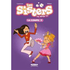 Les sisters : La série TV : La compil' T.02 : Le nanimal de Loulou