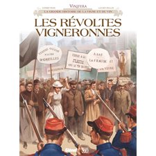 Les révoltes vigneronnes : Vinifera : Bande dessinée