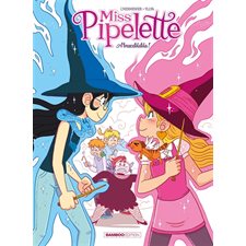 Miss Pipelette T.02 : Abracablabla ! : Bande dessinée