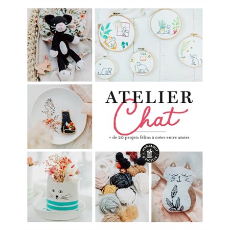 Atelier chat : + de 20 projets félins à créer entre amies