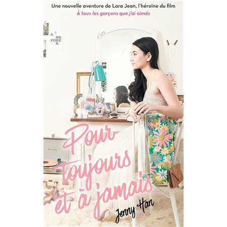 Pour toujours et à jamais (FP) : Les amours de Lara Jean