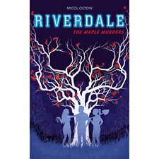 Riverdale T.03 : The maple murders