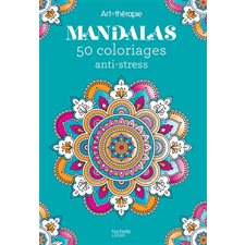 Mandalas : 50 coloriages anti-stress : Art thérapie