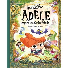 Mortelle Adèle : Au pays des contes défaits : Bande dessinée