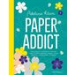 Paper addict : Cartes postales, autocollants, coloriages, papiers origami, étiquettes, affiches, car