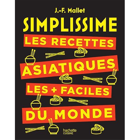 Simplissime : Les recettes asiatiques les + faciles du monde