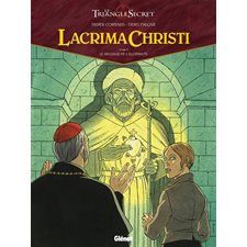 Lacrima Christi : Le triangle secret T.07 : Le message de l'alchimiste : Bande dessinée