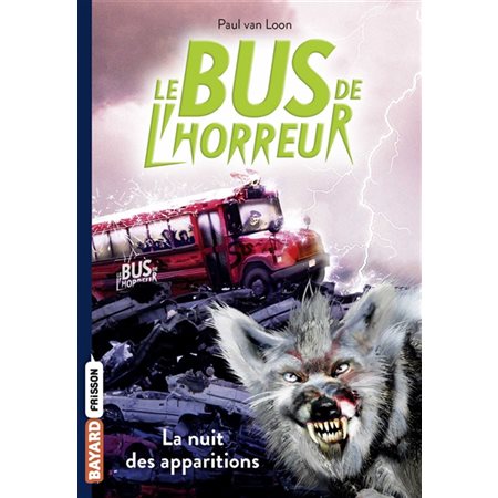 Le bus de l'horreur T.02 : La nuit des apparitions