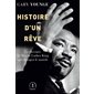 Histoire d'un rêve : Le discours de Martin Luther King qui changea le monde