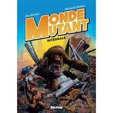 Monde mutant : Intégrale : Bande dessinée