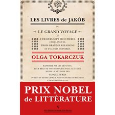 Les livres de Jakob ou Le grand voyage à travers sept frontières, cinq langues, trois grandes religions et d'autres moindres