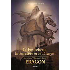 Eragon : Légendes d'Alagaësia T.01 : La fourchette, la sorcière et le dragon