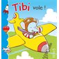 Tibi : T.02 : Tibi vole !