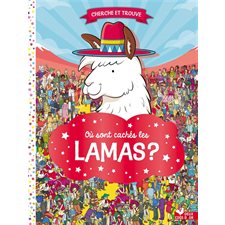 Où sont cachés les lamas ? : Cherche et trouve