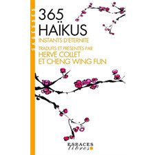 365 haïkus (FP) : Instants d'éternité : Poésie