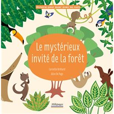 Le mystérieux invité de la forêt : Histoires pour jouer avec les mots