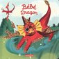 Bébé dragon : Les bébêtes : Mes livres marionnettes