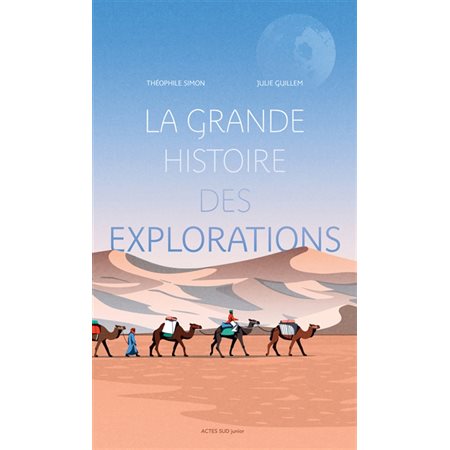 La grande histoire des explorations