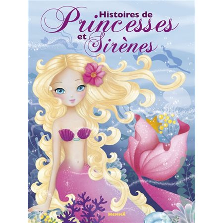 Histoires de princesses et sirènes