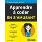 Apprendre à coder en s'amusant pour les nuls : 15 projets à réaliser dès 9 ans