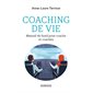 Coaching de vie : Manuel de bord pour coachs et coachés