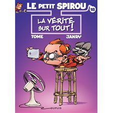 Le petit Spirou T.18 : La vérité sur tout ! : Bande dessinée