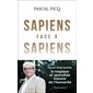 Sapiens face à sapiens : La splendide et tragique histoire de l'humanité