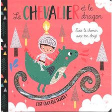 Le chevalier et le dragon : C'est quoi ces traces ? : Suis le chemin avec ton doigt