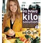Les menus Kilo Solution T.02 : 8 semaines de recettes pour atteindre vos objectifs de manger sainement