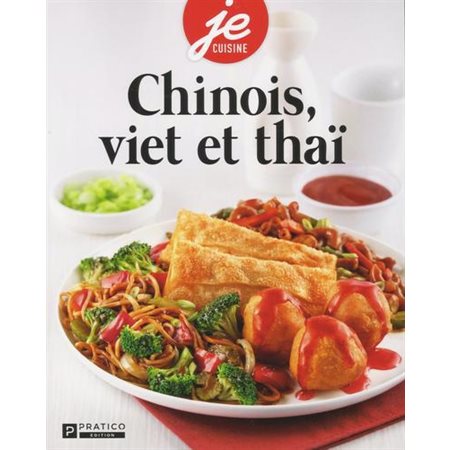 Chinois, viet et thaï : Je cuisine