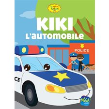 Kiki, l'automobile : Les petits héros