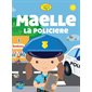 Maelle, la policière : Les petits héros