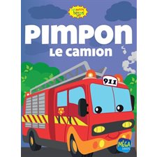 Pimpon le camion : Les petits héros