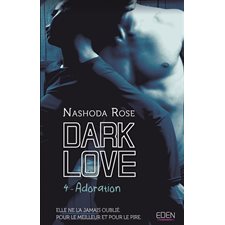 Dark love T.04 : Adoration