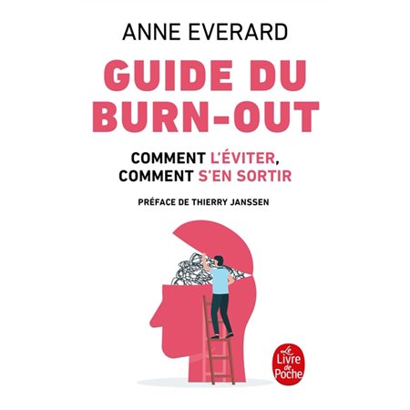 Guide du burn-out (FP) : Comment l'éviter, comment s'en sortir