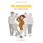 Ma grossesse : Tout le monde s'en mêle ! : Bande dessinée