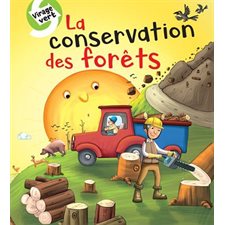 La conservation des forêts : Virage vert